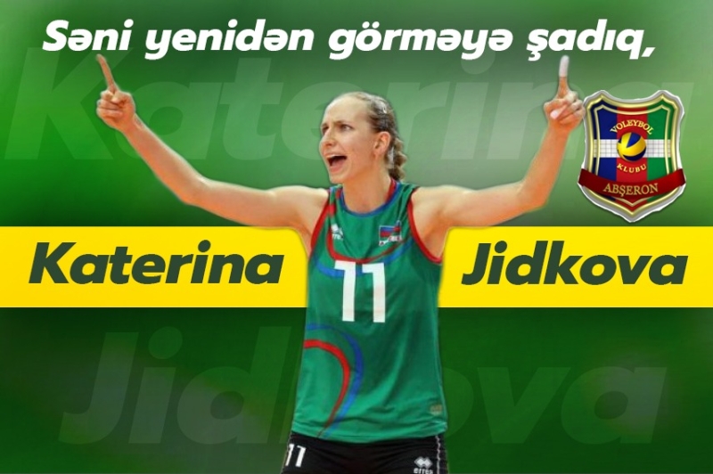 Katerina Jidkova “Abşeron”da...